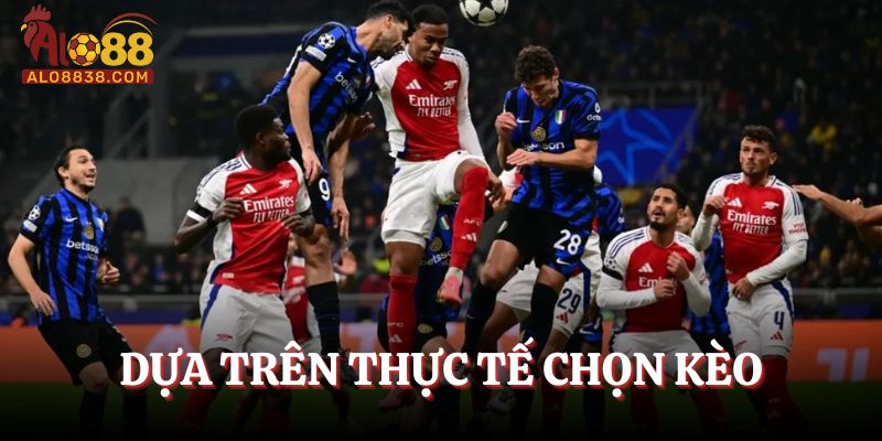 Xem diễn biến thực tế chọn kèo